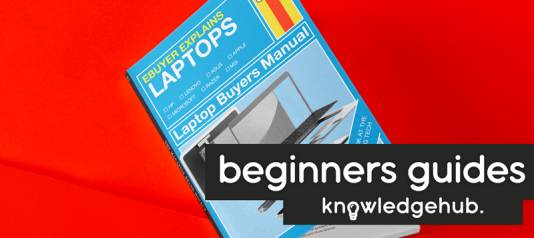 begiiners guides to tech on ebuyer knowledge hub