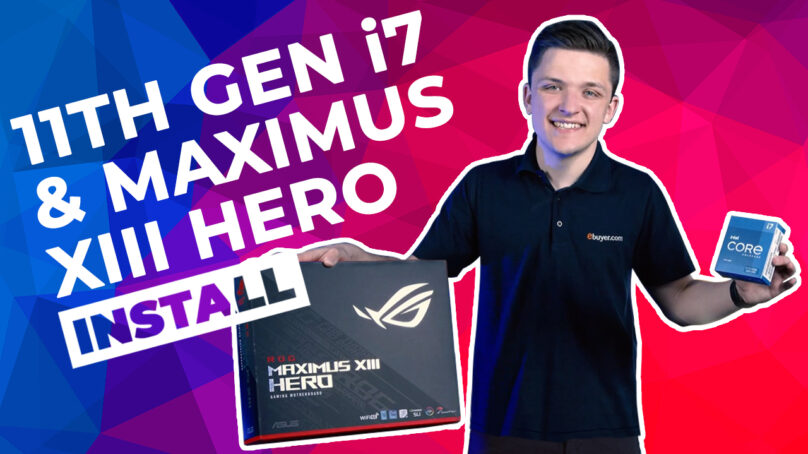 Handy step-by-step guide to installing the Intel Core i7 11700K processor  and Asus ROG Maximus XIII Hero motherboard - Ebuyer Gaming